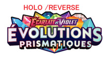 💫 Carte Pokémon FR PRE Évolutions Prismatique Holo, Reverse, Neuves AU CHOIX 💫
