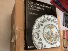 L’art de la faïence à Moustiers -17/18/19 siècle-L.Julien.