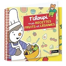 Tchoupi mes recettes - :, fruits