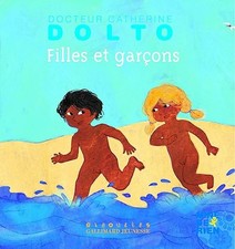 FILLES ET GARCONS - DR CATHERINE DOLTO - Dolto-Tolitch, Catherine