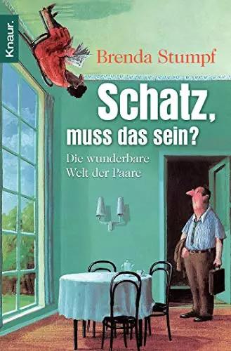 Schatz muss das sein die - das,