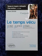 Le temps vécu Concours français philosophie Ellipses