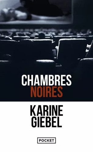 Chambres noires karine giebel - karine,
