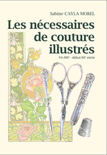Livre NEUF " les nécessaires de couture illustrés fin XIXe début XXe