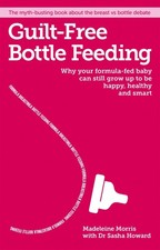 Guilt-Free Bottle Feeding: Why