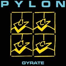 Gyrate by Pylon [CD] NEUF