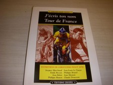 CYCLISME LIVRE Christophe PENOT J'ECRIS ton NOM TOUR de FRANCE Ed CRISTEL 2002