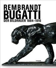 Rembrandt Bugatti: Der