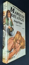 Angélique Marquise des Anges   Anne et Serge GOLON   Tome 1 Hachette 1975