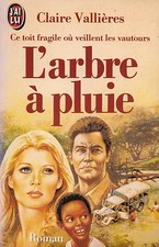 CLAIRE VALLIERES - L'ARBRE A PLUIE - J'AI LU