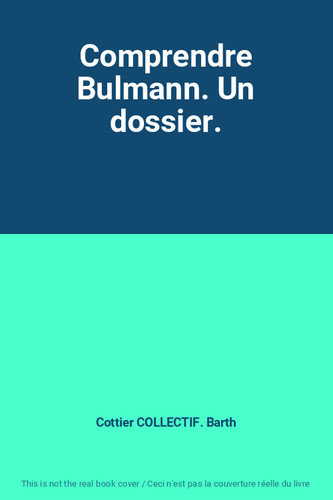 Comprendre bulmann un - comprendre,