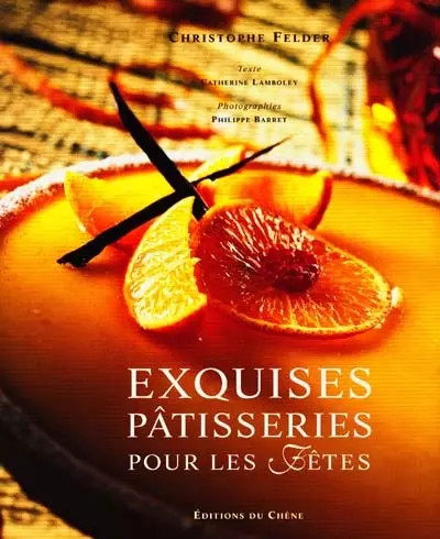Exquises pâtisseries pour les