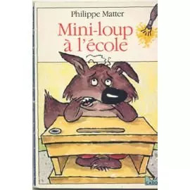 Mini loup ecole matter - a, matter-p