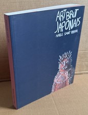 Art Brut Japonais. Hall Saint Pierre. 2010