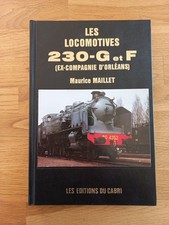 Les locomotives 230-G et F Ex compagnie d'Orléans M Maillet Éditions du Cabri