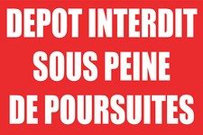 Panneau dépôt interdit sous peine de poursuites