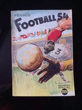 LES CAHIERS DE L'EQUIPE NUMÉRO SPÉCIAL FRANCE FOOTBALL 54 1954