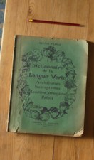 A relier  Dictionnaire de la langue verte - Argot archaïsmes patois.... XIX°