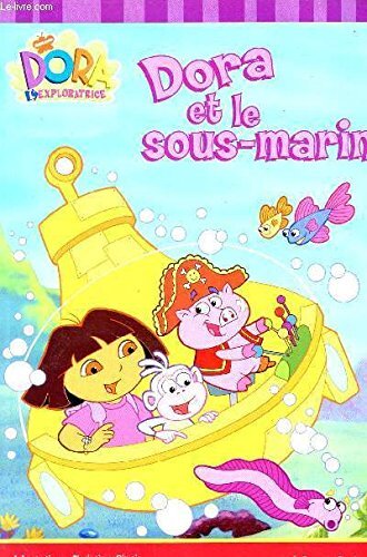 Dora sous marin - et, le