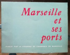 Marseille et ses Ports Chambre de Commerce de Marseille Braun & Cie 1952