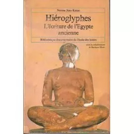 Les hieroglyphes ecriture de - hieroglyphes, l