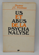 Us et abus de la psychanalyse