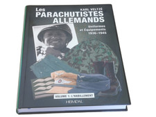 Les parachutistes allemands Tome1 : Uniformes et Equipements 1936-1945📌5a.