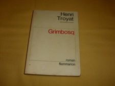"Grimbosq" Henri Troyat (Flammarion/1976).