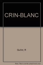 CRIN-BLANC, R Guillot