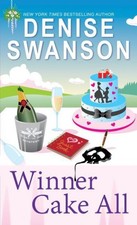 Winner Cake All (Chef-To-Go Mysteries) by Denise Swanson [Paperback] NEUF