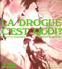Livre La drogue c'est quoi 