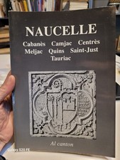 Naucelle , Cabanes, Camjac, Centres, Meljac, Quins, St Just, Aveyron .. Bedel Cp