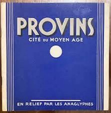 PROVINS CITE DU MOYEN AGE EN RELIEF PAR LES ANAGLYPHES lunettes 3D d'origine