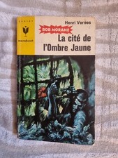BOB MORANE 75 LA CITE DE L'OMBRE JAUNE H. VERNES MARABOUT POCKET 
