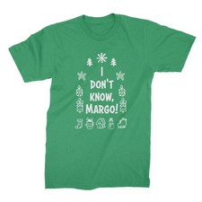 I Dont Know Margo Shirt Christmas Vacation Shirts
