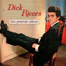 Cd Dick Rivers : Son premier album (+ Titres Bonus)