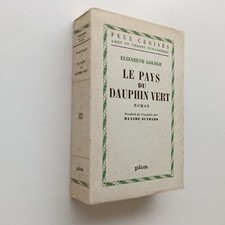 Le pays du dauphin vert Elizabeth GOUDGE  roman Plon Feux croisés 1961