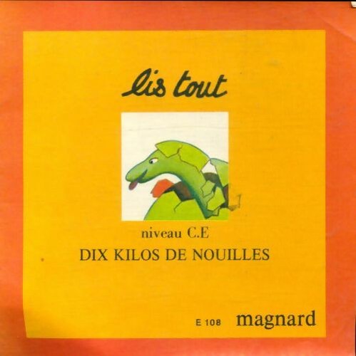 Lis tout dix kilos de - ce,