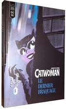 CATWOMAN : LE DERNIER BRAQUAGE