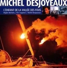 Michel Desjoyaux l'enfant de la vallée des fous, Michel Desjoyeaux, Régine 