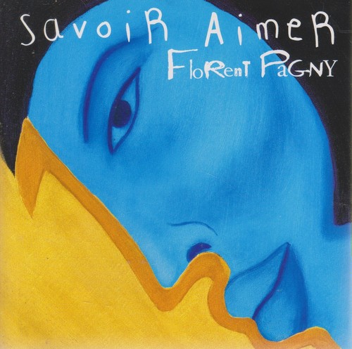 Florent pagny savoir aimer - pagny,