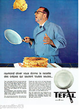 PUBLICITE ADVERTISING 026  1964  TEFFAL  poele à crepes  avec Rayond Oliver