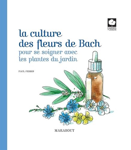 Culture des fleurs - fleurs, bach