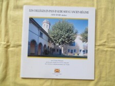Les Collèges en pays d'Aude sous l'Ancien Régime - Claude Marquié - 1995