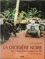 La croisiere noire- Livre Etat - NEUVE PORT Reduit France