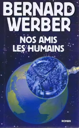 Bernard werber nos amis les - bernard,