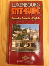 Luxembourg City Guide: Dt. /Franz. /Engl, Unknown