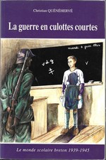la geurre en culottes courtes christian Quénéhervé