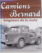 Livre automobile camions BERNARD Seigneurs de la route / ETAI