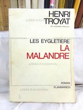 LES EYGLETIERE, LA MALANDRE, HENRI TROYAT, ÉDITIONS FLAMMARION, 1967